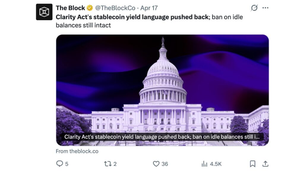 由于银行和加密货币行业之间关于稳定币收益率的争议，《清晰法案》被推迟。